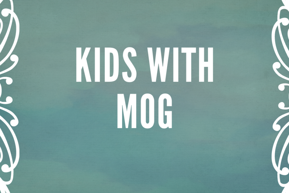 Kids with MOG