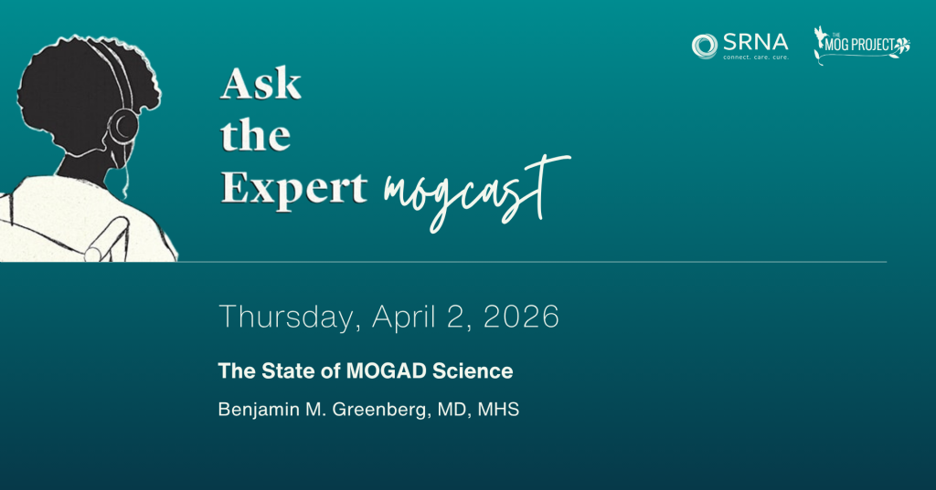 A promotional graphic for Ask the Expert mogcast, featuring an illustration of a person with headphones. Join us on Thursday, April 2, 2026, as Benjamin M. Greenberg, MD, MHS, discusses the state of MOGAD research during MOGAD Awareness Month.